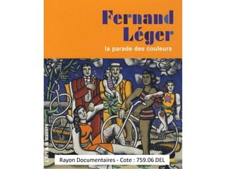 Rayon Documentaires - Cote : 759.06 DEL