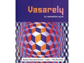 Rayon Documentaires - Cote : 759.06 DEM