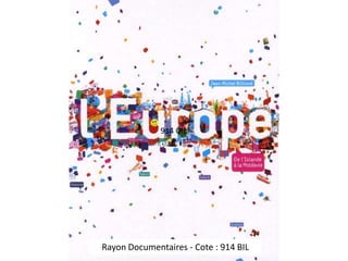 914 GILRayon Documentaires - Cote : 914 BIL