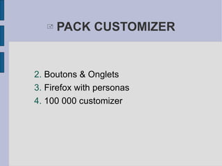 PACK CUSTOMIZER Boutons & Onglets Firefox with personas 100 000 customizer 