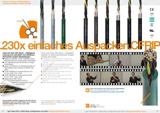 Neuheit | chainflex® | CFRIP-Reißfaden
Innovation | chainflex® | CFRIP-tear strip

CFRIP

..230x einfaches Auspacken.CFRIP
Jetzt bei über 230 Typen - intelligente
Lösung zum schnellen und effektiven
Abmanteln großer Absetzlängen

	Mantel am speziellen „CFRIP“-Reißfaden wie ein 	
	 Reißverschluss bis zur gewünschten Länge öffnen
	50% Zeiterspanis beim Abmanteln von langen 	
	Absetzlängen
	selbst nach Millionen von Bewegungszyklen im	
	 Betriebsalltag keine Schäden an Mantel oder	
	Adern
	CFRIP-Reißfaden im Außenmantel der CF5, 	
	 CF130, CF30, CF37, CF34
	CFRIP-Reißfaden im Innenmantel der CF6, 	
	 CF140, CF31, CF35, CF38
	Einführung bei allen Typen –
	
ab Fertigungsdatum 05/2013
		
Weitere Leitungstypen sind in	
		
Vorbereitung

Now more than 230 types – Intelligent
solution to strip long stripback lengths
quickly and easily

	Outer jacket can be opened like a zipper to the 	
	 desired length by simply pulling the special CFRIP-	
	 tear strip
	50% time saving to strip long stripback lengths
	Even after millions of movements in a daily
	 operation the integrated tear strip doesn’t damage 	
	 the outer jacket or cores
	CFRIP-tear strip in the outer jacket of the CF5, 	
	 CF130, CF30, CF37, CF34
	CFRIP-tear strip in the inner jacket of the CF6, 	
	 CF140, CF31, CF35, CF38
	Introduction at all types – as of production date 	
	05/2013
	More cable versions are in preparation

Video online: Abmanteln einer Leitung mit dem CFRIP-Reißfaden
Movie online: stripping a cable with “CFRIP tear strip”

www.igus.de/de/CFRIP | www.igus.eu/eu/CFRIP

Das komplette chainflex®-Programm mit über 230 verschiedenen Typen mit CFRIP finden Sie in unserem
aktuellen Katalog 04/2013 oder online unter
www.chainflex.de

98

The complete delivery program with more than 230
types with CFRIP in our chainflex® catalog 04/2013 or
online www.chainflex.eu

igus® News 2013...Online Shop, Konfiguratoren und mehr: www.igus.de/chainflex-news...

Lieferbar Available

ab Lager from stock
igus® News 2013...Online shop, configurators and more: www.igus.eu/chainflex-news...

99

 