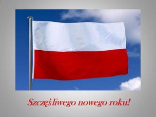 Szczęśliwego nowego roku!
 
