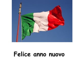 Felice anno nuovo  