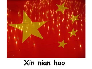 Xin nian hao  