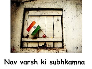 Nav varsh ki subhkamna  