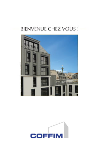 BIENVENUE CHEZ VOUS !
RésidenceCourSaintLouisàParis(11e
).Studiod’architecture:Jean-JacquesORY.
 