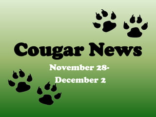 Cougar News
   November 28-
    December 2
 