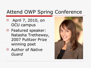 Attend OWP Spring Conference ,[object Object],[object Object],[object Object]