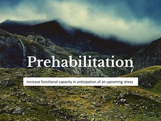 increase functional capacity in anticipation of an upcoming stress
 