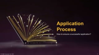 Application
Process
How to ensure a successful application?
© AH&Z Associates Ltd. 2020 7
 