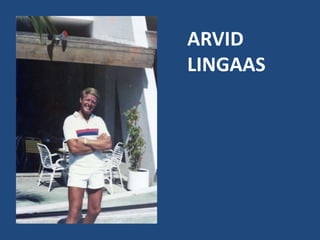 ARVID
LINGAAS
 