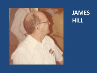JAMES
HILL
 