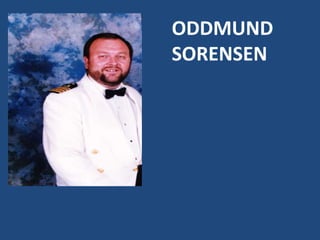 ODDMUND
SORENSEN
 