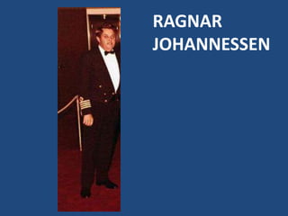 RAGNAR
JOHANNESSEN
 