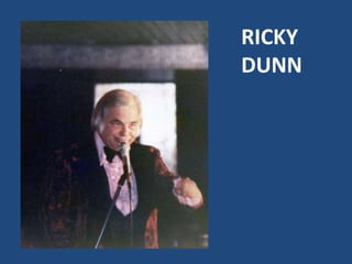 RICKY
DUNN
 