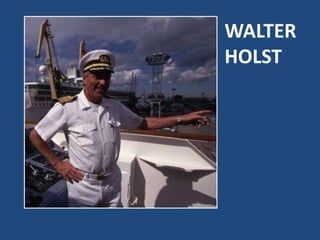WALTER
HOLST
 