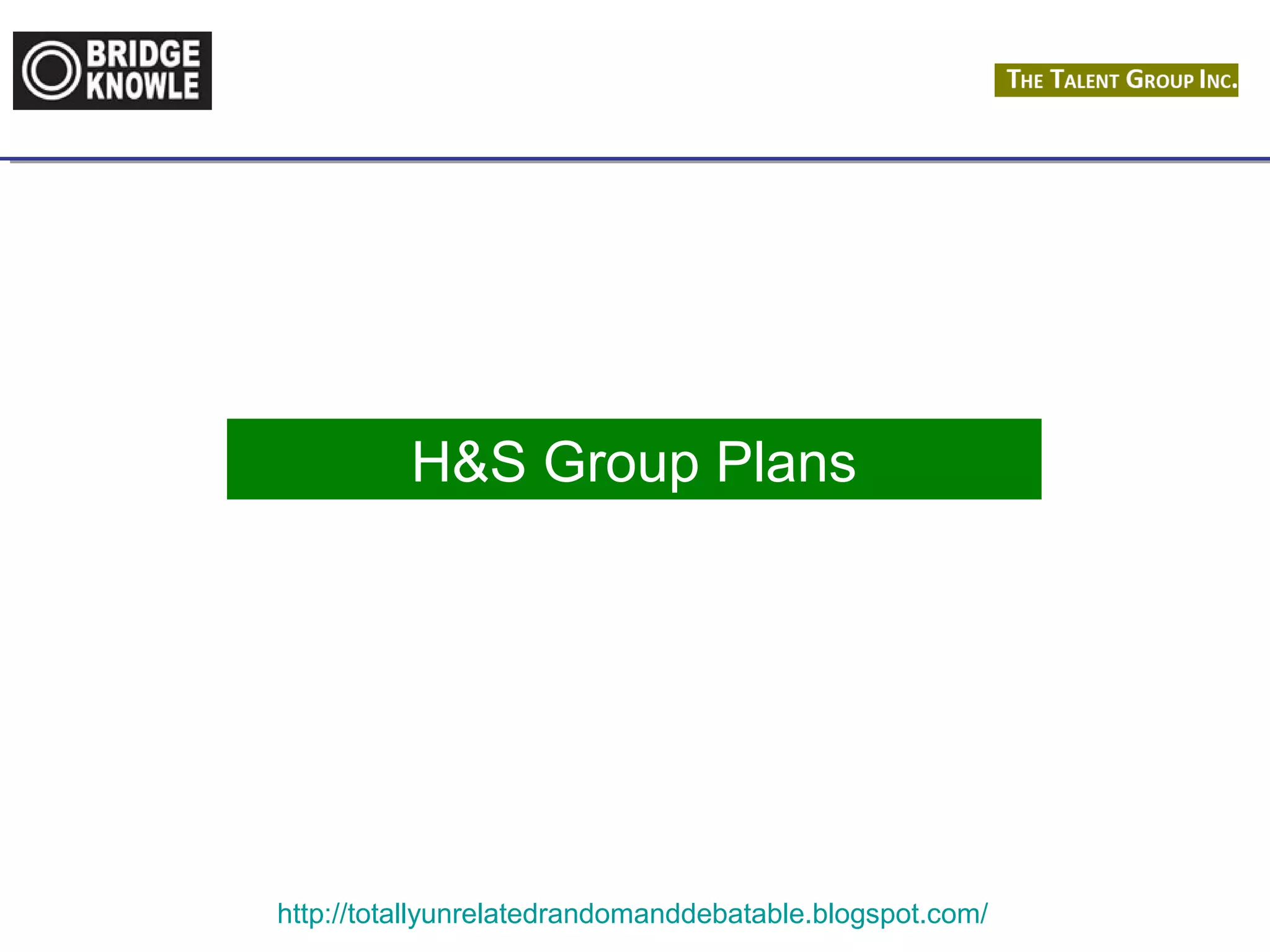 H&S Group Plans 
http://totallyunrelatedrandomanddebatable.blogspot.com/ 
 
