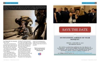 5
T h e B e a c o n | N o v e m b e r 2 0 1 5
Always on Mission
Saturday0800 Expeditionary Skills Rodeo Bldg. 1530
0830 Enlisted Promotion Board, Bldg. 600
0900 Fitness Test, Bldg. 1530
0900 – 1130 Flu Mist, Bldg 440, Auditorium
1000 NCO Council Meeting – Bldg. 441, Next to HRO
(Annex Building)
1000 R & R Brief, (CG Conference Room)
1300 CDC Testing
1330 – 1530 Active Shooter Training, Bldg. 1530
1500 SMSgt Travis Weitzel Retirement, Bldg. 1500
1500 Lt Col David Strickland Retirement (Flag pole)
1500 Airman’s Council Meeting, Bldg. 400, Conference
Room
Sunday
0700 MXS Commander’s Call, Base Theater
0745 3S0 Training (Topic: PDF Line), Bldg 1500
0800 Expeditionary Skills Rodeo Bldg. 1530
0830 CDC Testing
0930 LRS Commander’s Call, Base Theater
1230 – 1430 Flu Mist, Bldg. 400, Auditorium
1430 Chief Fenicottero retirement, Bldg 440, Auditorium
1500 Promotions for Dec. UTA due to FSS
1530 Outstanding Airman of the Quarter Presentation,
Base Theater
***REMEMBER*** This schedule is subject to change.
Check the current Fragmentory Order for updates.
PRIMARY
UTA EVENTS
   CALENDAR                                    
SATURDAY ($5.55)
Main LIne:
Teriyaki Chicken
Baked Stuffed Fish
Pork Fried Rice
AuGratin Potatoes
Asian Blend
Vegetables
Chinese Fried
Cabbage
Vegetable Soup
Chicken Noodle Soup
Short Order Line:
Sloppy Joe Sandwich
Chicken Strips
Hamburgers
Cheeseburgers
SUNDAY ($9.05)
Main Line:
Over Roasted Turkey
Honey Glaxed Ham
Glazed Sweet
Potatoes
Mashed Potatoes
Turkey Gravy
Savory Stuffing
Calico Corn
Green Bean Casserole
Short Order Line:
Same as above
Desserts:
Apple/Pumpkin Pie
Mixed Nuts
Holiday Candy
WHAT’S FOR LUNCH?
 