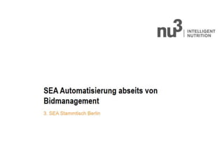 SEA Automatisierung abseits von Bidmanagement - Thomas Hertkorn