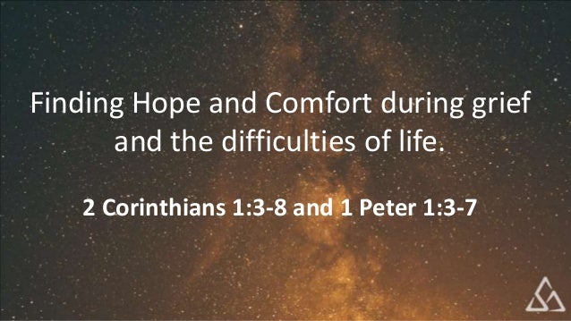 Finding Hope And Comfort During Grief And The Difficulties Of Life