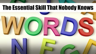 The Essential Skill That Nobody Knows
 