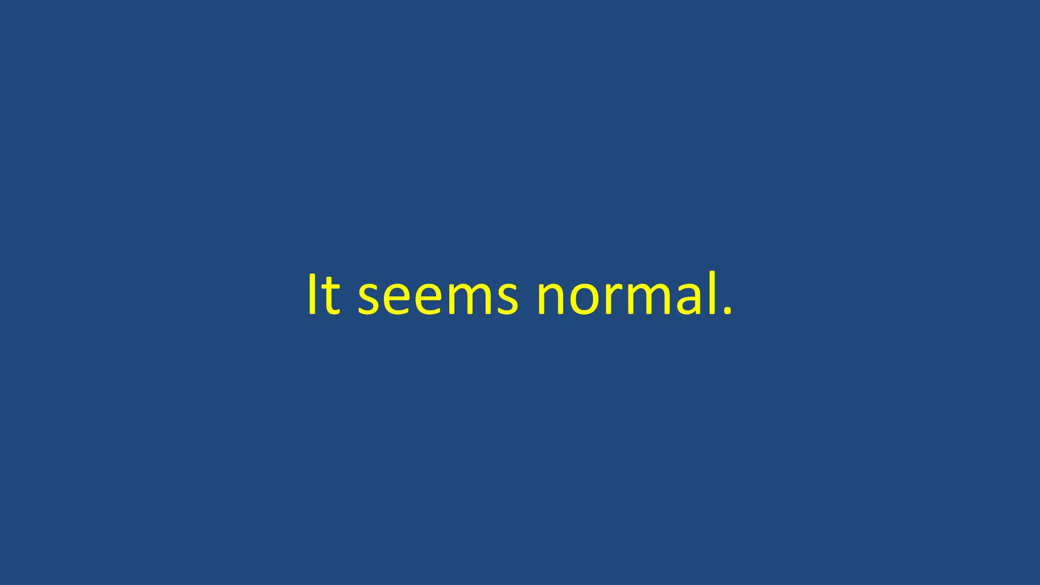 It seems normal.
 