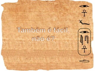 Também é fácil,não é?