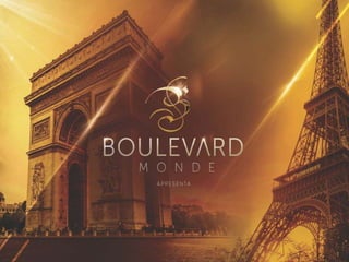 Nova apresentacao Boulevard Monde 2017
