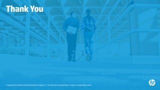 © Copyright 2014 Hewlett-Packard Development Company, L.P. The information contained herein is subject to change without notice.
ThankYou
 