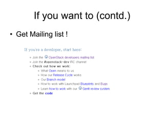 If you want to (contd.)
• Get Mailing list !
 