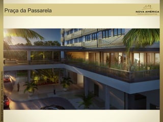 Materialpreliminardeusointerno,sujeitoaalterações.
Praça da Passarela
Materialpreliminardeusointerno,sujeitoaalterações.
 