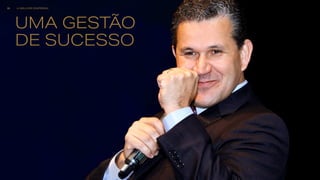 UMA GESTÃO
DE SUCESSO
A MELHOR EMPRESA19
 