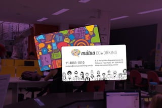 contato@mutuacoworking.com.br
11 4883-1010
www.mutuacoworking.com.br
R. D. Maria Dulce Nogueira Garcez, 55
Pinheiros - São Paulo, SP - 05424-070
 