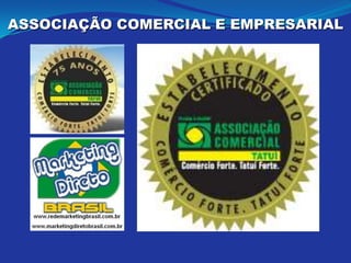 ASSOCIAÇÃO COMERCIAL E EMPRESARIAL
 