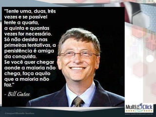 Nova apresentação multiclick brasil