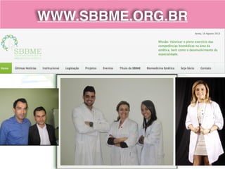 WWW.SBBME.ORG.BR
5
 