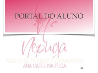 PORTAL DO ALUNO
69
 