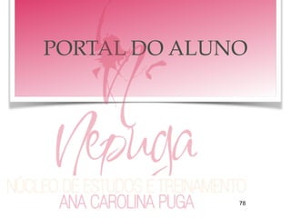PORTAL DO ALUNO
78
 
