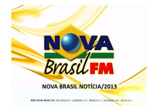 NOVA BRASIL NOTÍCIA/2013
 