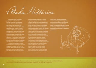 40
Conhecida como“Levante”, a
porção leste do Mediterrâneo é
uma das mais ricas encruzilhadas
culturais do mundo. Nos últimos
três mil anos, seu território, que
abrange Líbano, Israel, Jordânia, Síria,
Palestina, Chipre, Turquia e Iraque,
recebeu a influência de dezenas de
civilizações. Se somarmos todas essas
contribuições e as colocarmos em
um ambiente ao mesmo tempo árido
e generoso, teremos uma cultura
riquíssima. E, certamente, uma culinária
impressionante. Pois foi essa culinária
uma das contribuições dos imigrantes
sírio-libaneses ao paladar brasileiro.
Atraídos pelo próspero ciclo do
mate e depois da madeira, os primeiros
imigrantes chegaram ao Paraná por
volta de 1884 e, diferentes de alemães,
poloneses, italianos e japoneses, os
sírio-libaneses não vieram ao estado
em busca das terras férteis. A história
registra que jamais plantaram uma só
semente de trigo em terras paranaenses.
Ganhavam a vida como mascates, faziam
a rota São Paulo-Curitiba ou Paranaguá-
Curitiba vendendo tecidos, calçados,
perfumes e bijuterias. A partir das décadas
de 1920 e 1930, estabeleceram-se no
Norte Velho, em Curitiba e em Paranaguá,
e em 1960 em grande número na cidade
de Foz do Iguaçu. Influentes nas artes,
política, arquitetura e comércio do estado,
os sírio-libaneses destacam-se pela
difusão dos seus hábitos alimentares.
Em Curitiba e Foz do Iguaçu, são muitos
os restaurantes especializados que servem
dos mais simples aos mais sofisticados
pratos tradicionais, como arroz de
carneiro, quibe cru, esfirras, fatuche,
tabule, halawi, charutos de repolho
e com folha de parreira, kaftas,coalhada,
hubsmraat(pizza síria), shawarmas,entre
tantos outros.Também imprimiram
sua marca com ingredientes e iguarias
incomuns como grão-de-bico, pistache,
snoubar,damasco,tahine,shanklish,
zaatar...Um verdadeiro desfilar de aromas
e sabores que deliciam e desafiam o
paladar dos mais exigentes e experientes
gastrônomos.
PitadaHistórica
A domesticação de ovelhas começou há 10 mil anos, muito provavelmente no Oriente Médio.
Os romanos introduziram os ovinos na Grã-Bretanha, há mais de 2 mil anos.
40
 