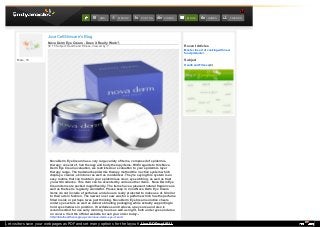 Male , 18
JuvaCellSkincare's Blog
Nova Derm Eye Cream has a very large variety of items, composed of epidermis
therapy; consist of, hair therapy and body therapy items. With regards to this Nova
Derm Eye Cream evaluation, we restricted our evaluation to your epidermis layer
therapy range. The trademark epidermis therapy method the 3 action system which
display a cleaner, skin toner as well as moisturizer. They're saying this system is an
easy routine that can maintain your epidermises clear, eye-catching, as well as trust
you with radiance. This item can be accented by various other items. Nova Derm Eye
Cream items are packed magnificently. The items have a pleasant natural fragrance as
well as the feel is regularly wonderful. Please keep in mind Nova Derm Eye Cream
items do not include of perfumes and also are really protected to make use of. Similar
to their ads in fashion. The newest one I saw was for a perfume which has the perfume
filled inside or perhaps I was just thinking. Nova Derm Eye Cream solution cheers
under eye sectors as well as delivers bloating packaging while actually supporting to
hold eye shadows in position. It revitalizes and reduces up eye area and also is
recommended for use early morning hours as well as night, both under eyes and also
on covers. Visit the official website to rush your order today:-
http://totalhealthcaregroup.com/nova-derm-eye-cream/
Nova Derm Eye Cream - Does it Really Work?,
30 '15 Subject: Health and Fitness, Viewed by: 7 Recent Articles
Master the art of cooking with new
food products!.
Subject
Health and Fitness(2)
FRIENDSGAMESBLOGSVIDEOSPHOTOSMEETUPSMS
Let visitors save your web pages as PDF and set many options for the layout! Use PDFmyURL!
 