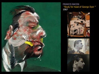 FRANCIS BACON&quot;Study for head of George Dyer&quot;  1967