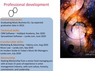 Formal education:
Technical skills:
transferrable skills:
Mentorship:
 