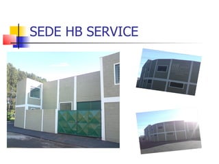 SEDE HB SERVICE
 
