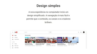 Nova interface YouTube - Porto Canal