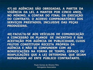 Lei nº 12.232/29.04.2010  -  Paulo Gomes de Oliveira Filho