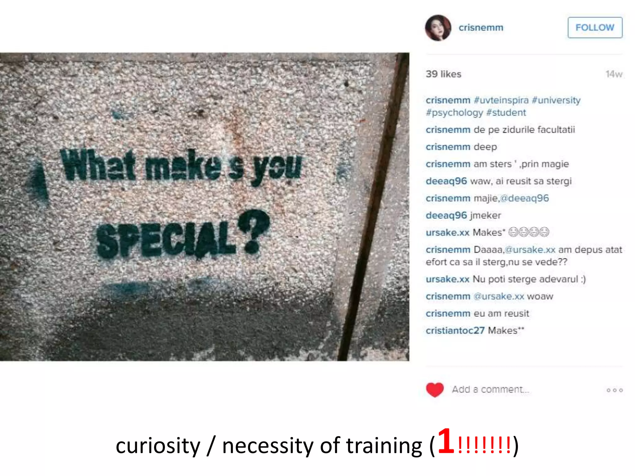 curiosity / necessity of training (1!!!!!!!)