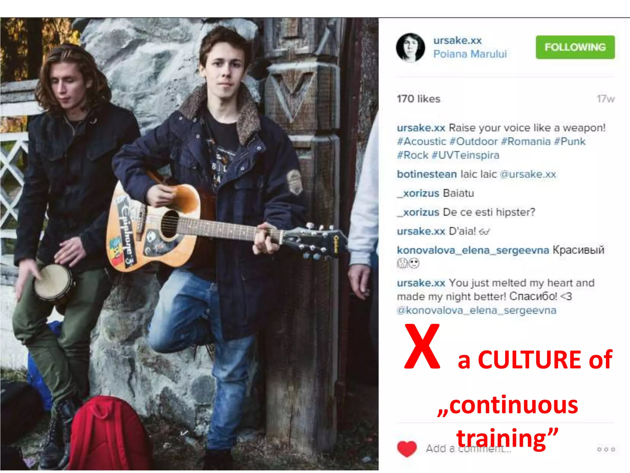 X a CULTURE of
„continuous
training”