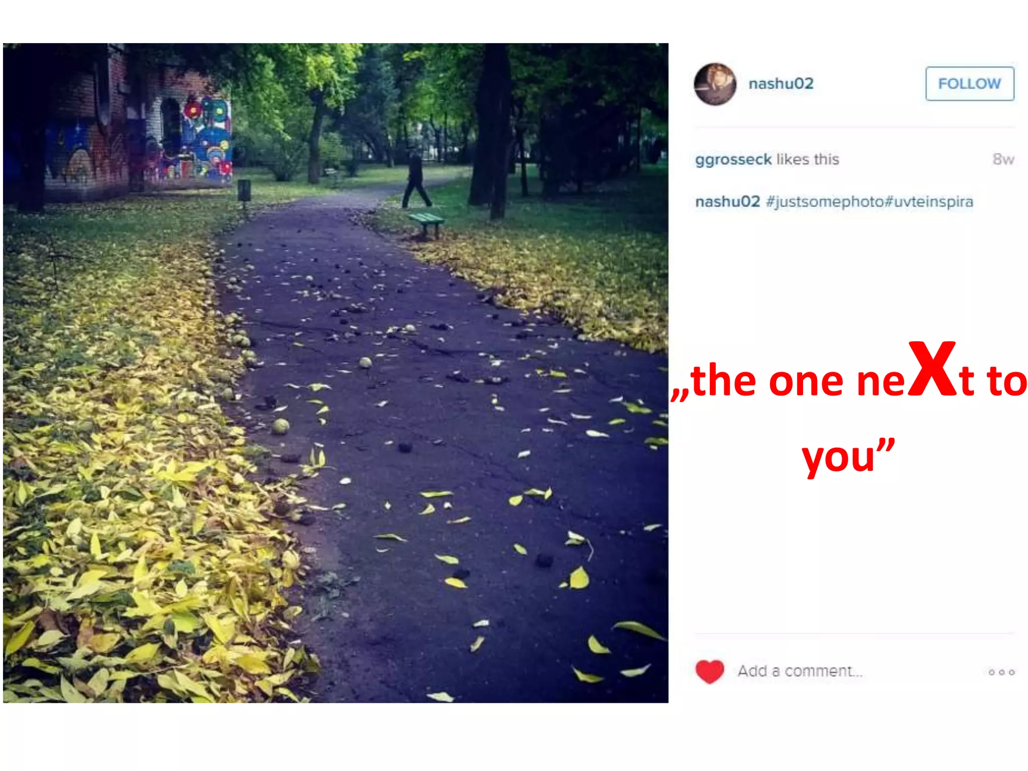 „the one next to
you”