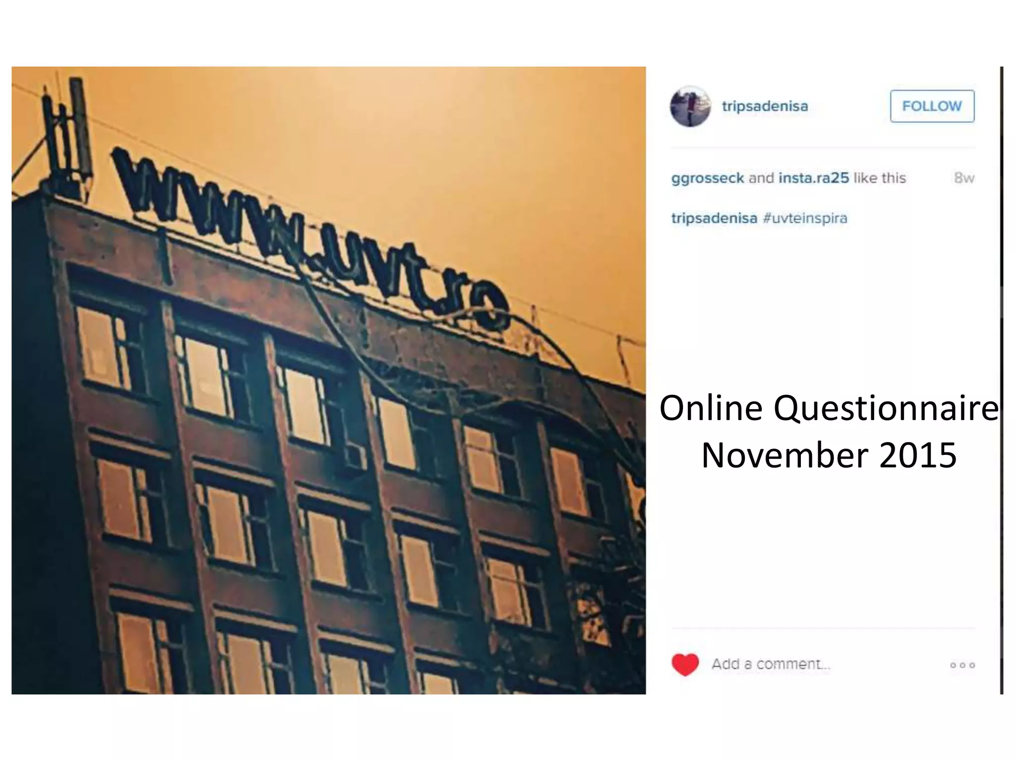 Online Questionnaire
November 2015